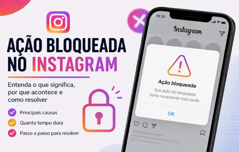 Leia mais sobre o artigo Ação bloqueada no Instagram: o que significa, quanto tempo dura e como resolver