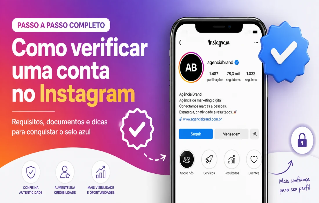 No momento, você está visualizando Como Verificar uma Conta no Instagram: Passo a Passo para Conseguir o Selo Azul