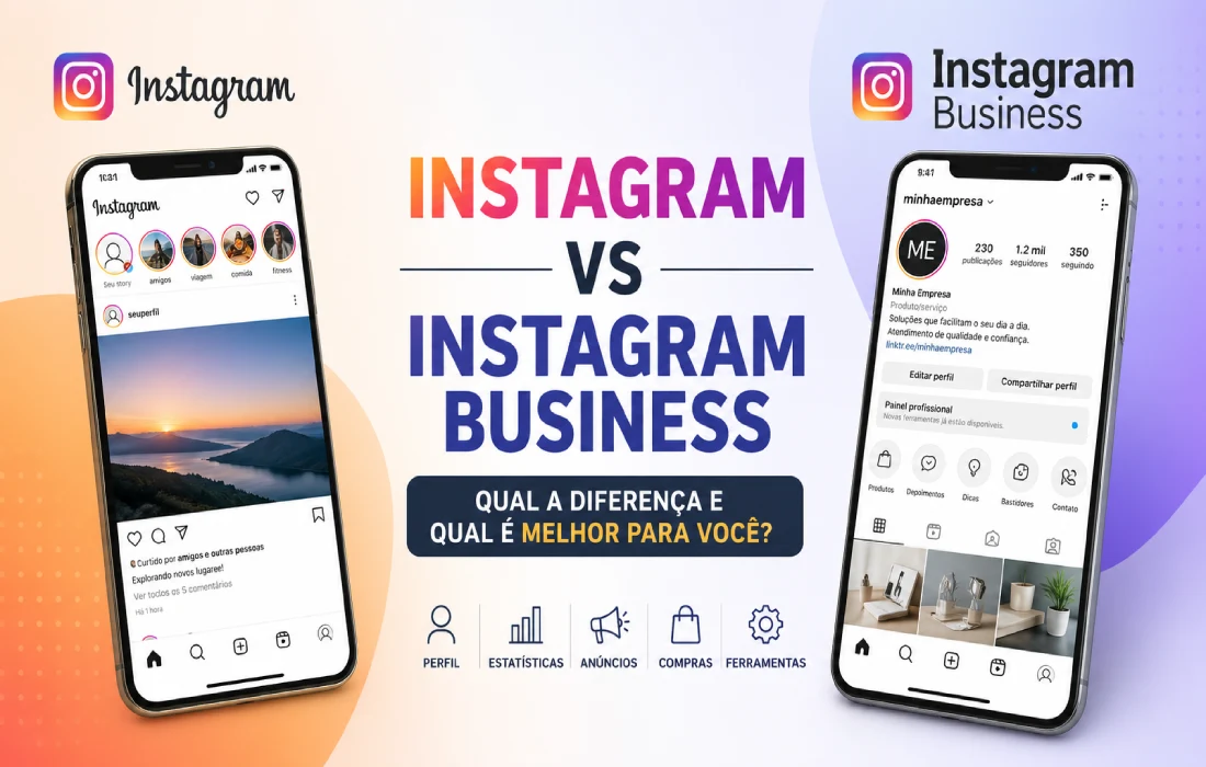 Leia mais sobre o artigo Diferença entre Instagram e Instagram Business: o que muda e qual conta escolher
