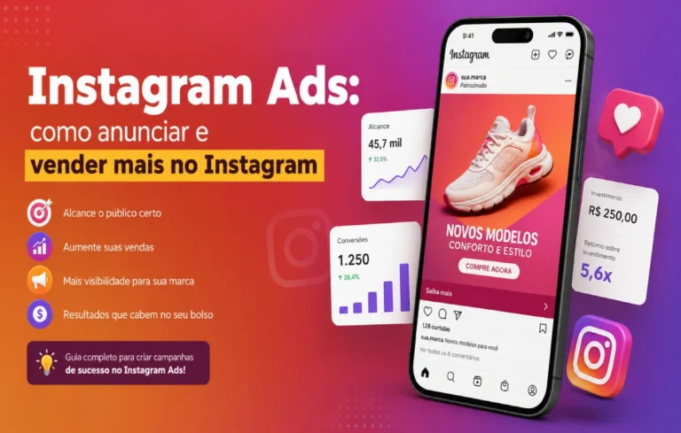 Leia mais sobre o artigo Instagram Ads: o que é, como funciona e como anunciar do jeito certo