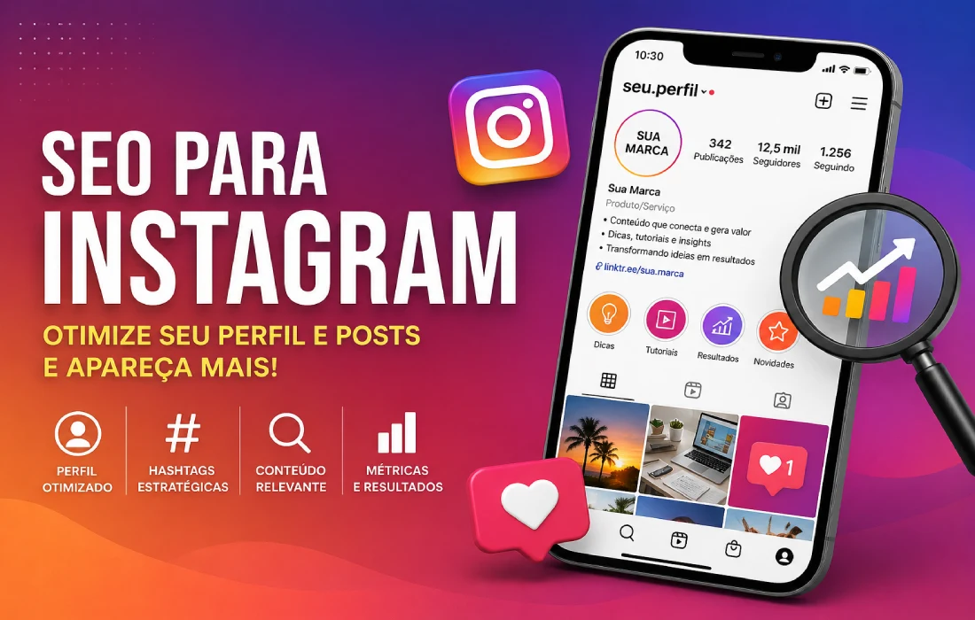 No momento, você está visualizando SEO para Instagram: como otimizar seu perfil e seus posts para aparecer mais