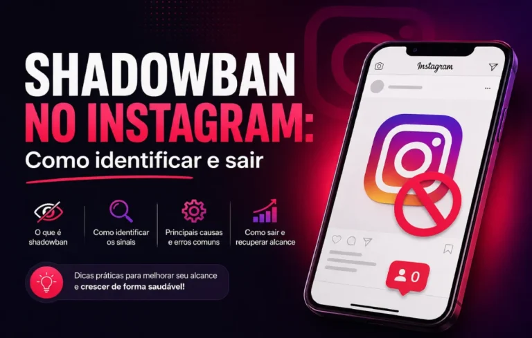 Leia mais sobre o artigo Shadowban no Instagram: o que é, como saber se aconteceu e como recuperar o alcance