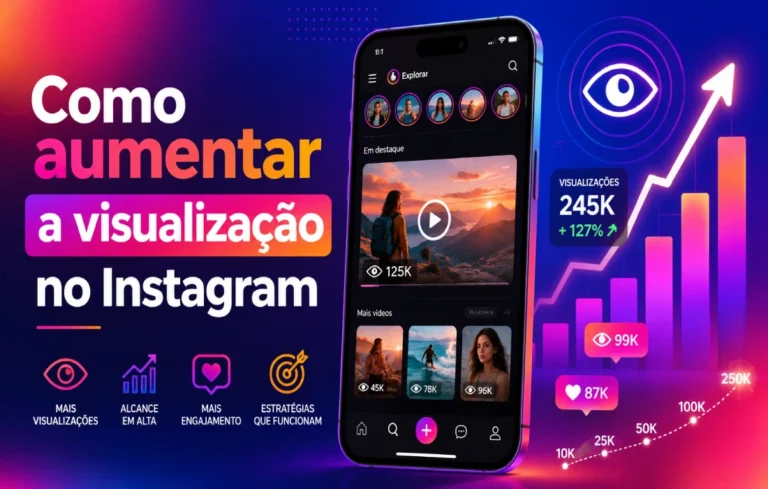Leia mais sobre o artigo Como aumentar a visualização no Instagram: guia prático para ganhar mais alcance