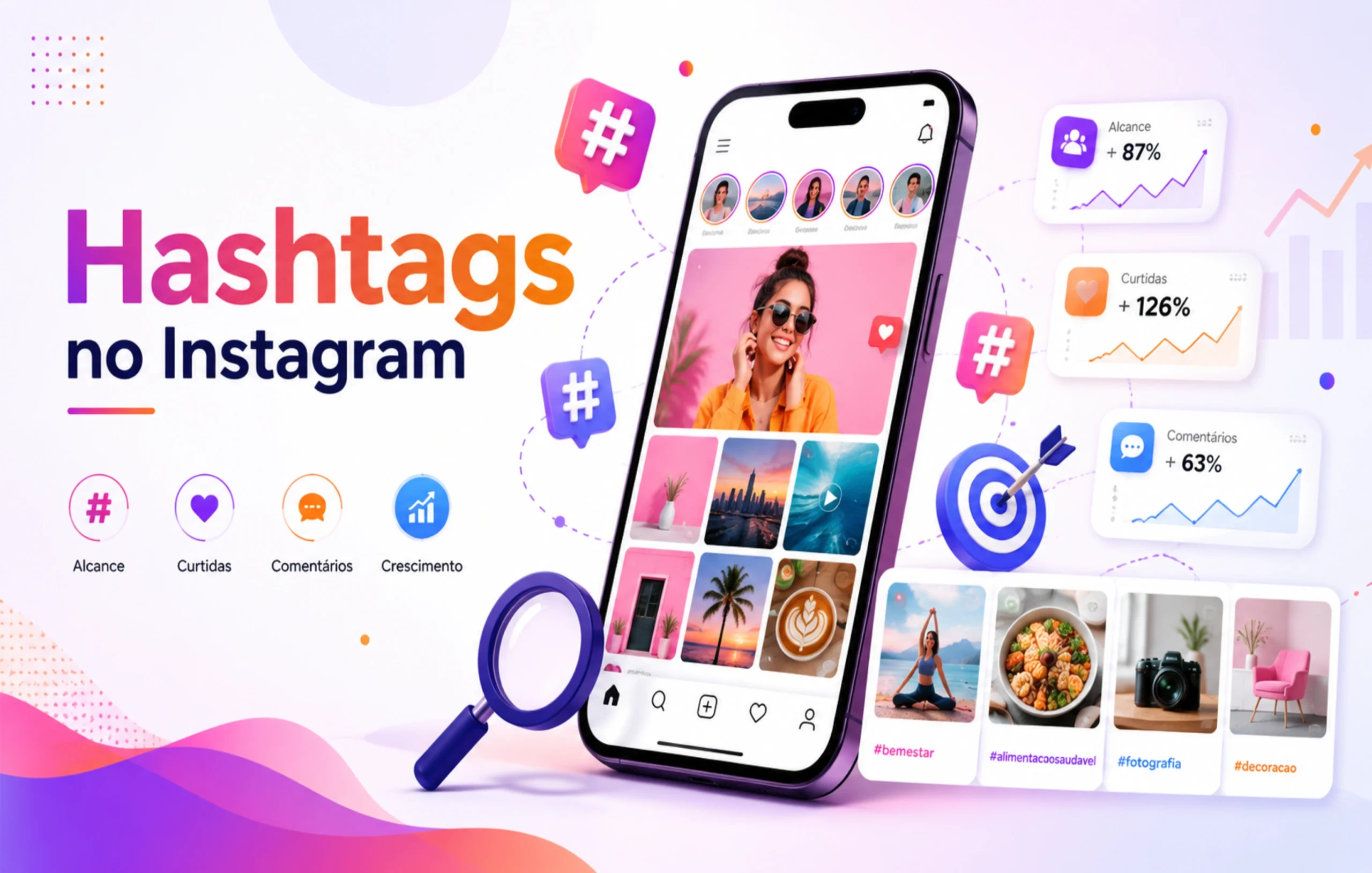 No momento, você está visualizando Como utilizar hashtags no Instagram: guia prático para alcançar as pessoas certas