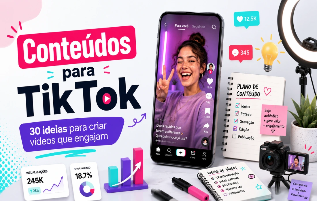 Leia mais sobre o artigo Conteúdos para TikTok: 30 ideias para criar vídeos que engajam
