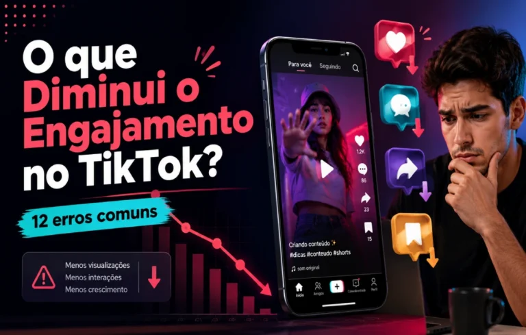Leia mais sobre o artigo O que Diminui o Engajamento no TikTok? 12 Erros e Como Corrigir